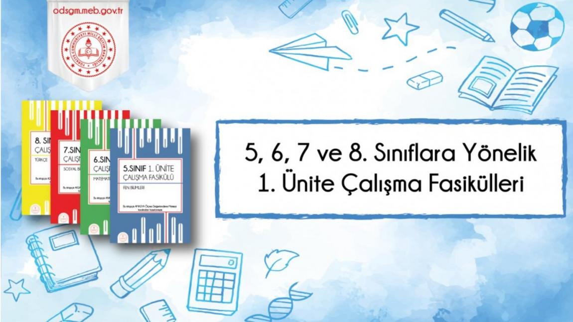 5, 6, 7 ve 8. Sınıf Düzeylerinde 1. Ünite Çalışma Fasikülleri Yayımlandı